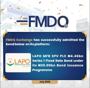FMDQ Exchange Lists LAPO MFB ₦4.46bn Bond to Expand SME Financing, Financial Inclusion