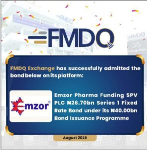 Emzor Lists ₦26.70bn Bond on FMDQ Exchange to Boost Local Pharmaceutical Manufacturing